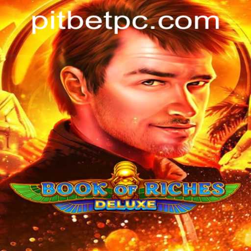 Explore the Enigmatic World of Book of Riches Deluxe: A Pitbet Adventure