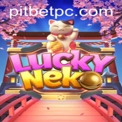 Exploring the Thrilling World of LuckyNeko: A Pitbet Adventure