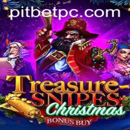 Embark on a Festive Adventure with TreasuresnipesChristmas and the Thrill of Pitbet